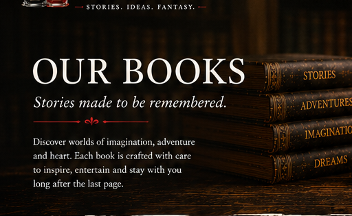 Our Books — Stories made to be remembered